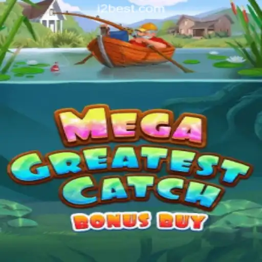 Discovering the Excitement of MegaGreatestCatchBonusBuy